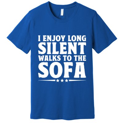 I Enjoy Long Silent Walks To The Sofa Sayings For Introvert Cute Gift Premium T-Shirt