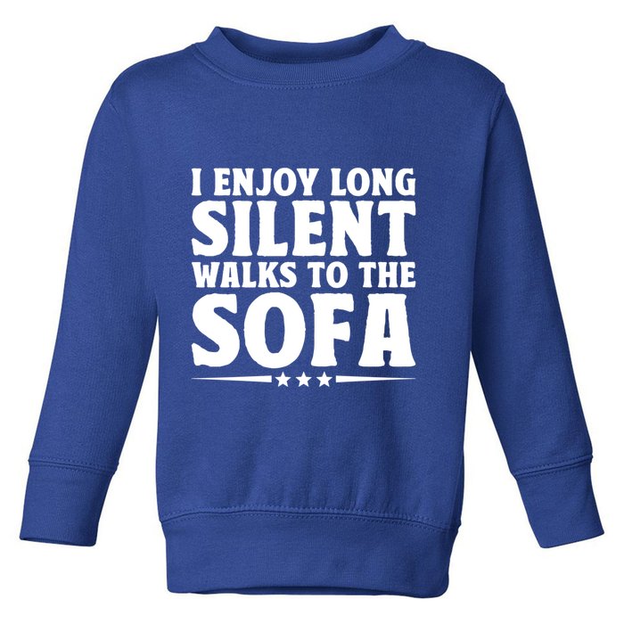 I Enjoy Long Silent Walks To The Sofa Sayings For Introvert Cute Gift Toddler Sweatshirt