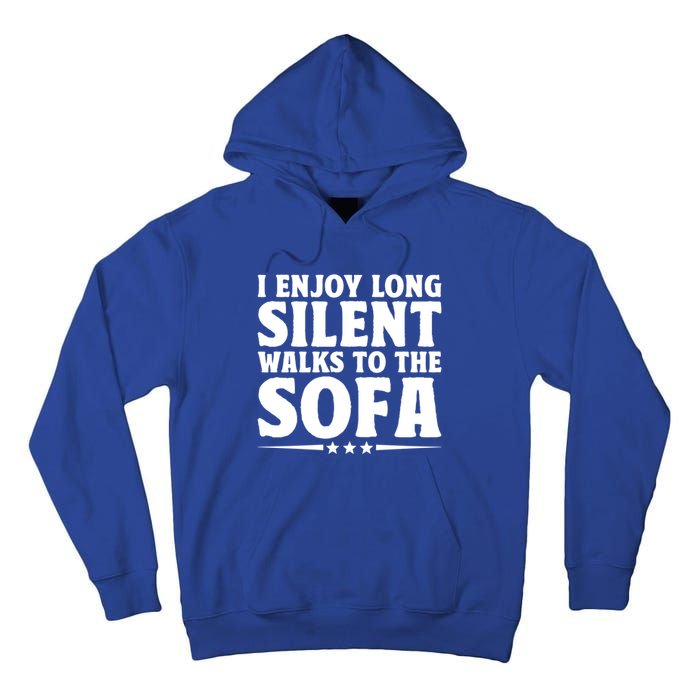 I Enjoy Long Silent Walks To The Sofa Sayings For Introvert Cute Gift Tall Hoodie