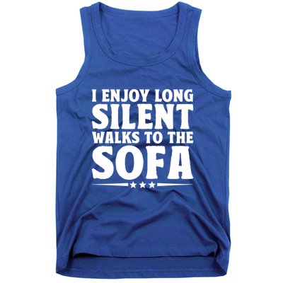 I Enjoy Long Silent Walks To The Sofa Sayings For Introvert Cute Gift Tank Top