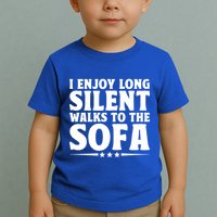 I Enjoy Long Silent Walks To The Sofa Sayings For Introvert Cute Gift Toddler T-Shirt
