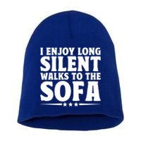 I Enjoy Long Silent Walks To The Sofa Sayings For Introvert Cute Gift Short Acrylic Beanie