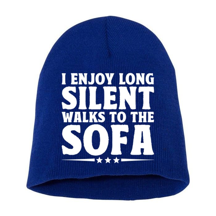 I Enjoy Long Silent Walks To The Sofa Sayings For Introvert Cute Gift Short Acrylic Beanie