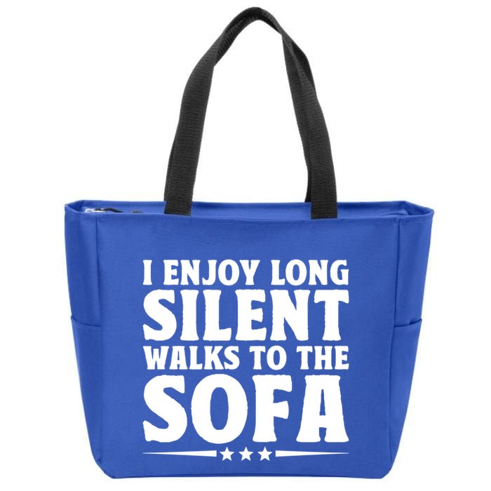 I Enjoy Long Silent Walks To The Sofa Sayings For Introvert Cute Gift Zip Tote Bag