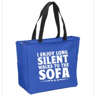 I Enjoy Long Silent Walks To The Sofa Sayings For Introvert Cute Gift Zip Tote Bag