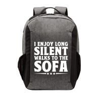 I Enjoy Long Silent Walks To The Sofa Sayings For Introvert Cute Gift Vector Backpack