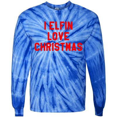 I Elfin Love Christmas Gift Santas Coming Omg Its Santa Gift Tie-Dye Long Sleeve Shirt