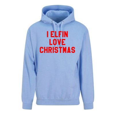 I Elfin Love Christmas Gift Santas Coming Omg Its Santa Gift Unisex Surf Hoodie