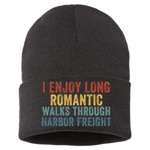 I Enjoy Long Romantic Walks Through Harbor Freight Funny Handyman Funny Saying Sustainable Knit Beanie