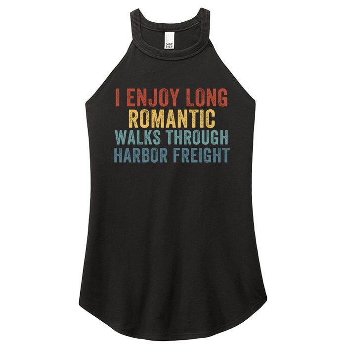 I Enjoy Long Romantic Walks Through Harbor Freight Funny Handyman Funny Saying Women's Perfect Tri Rocker Tank