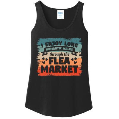 I Enjoy Long Romantic Walks Through The Flea Market Ladies Essential Tank