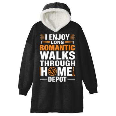 I Enjoy Long Romantic Walks Through Home Depot Funny Hooded Wearable Blanket