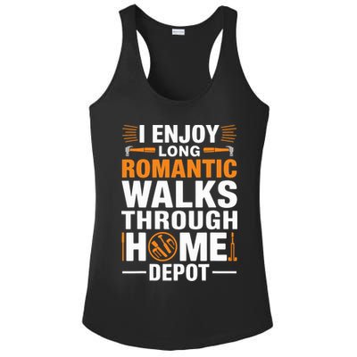 I Enjoy Long Romantic Walks Through Home Depot Funny Ladies PosiCharge Competitor Racerback Tank