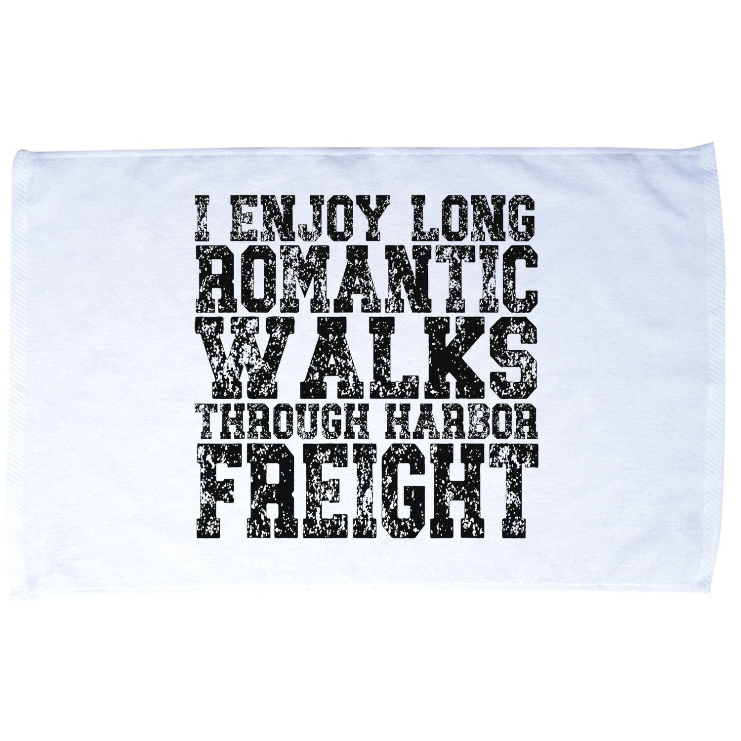 I Enjoy Long Romantic Walks Through Harbor Freight Microfiber Hand Towel