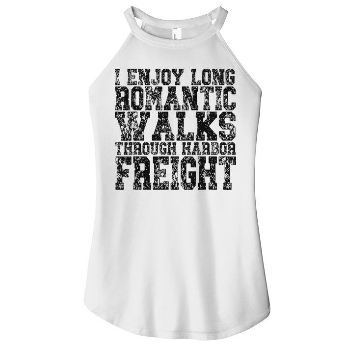 I Enjoy Long Romantic Walks Through Harbor Freight Women's Perfect Tri Rocker Tank