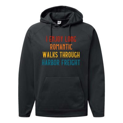 I Enjoy Long Romantic Walks Through Harbor Funny Performance Fleece Hoodie