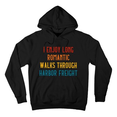 I Enjoy Long Romantic Walks Through Harbor Funny Hoodie