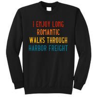 I Enjoy Long Romantic Walks Through Harbor Funny Sweatshirt