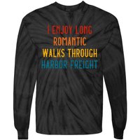 I Enjoy Long Romantic Walks Through Harbor Funny Tie-Dye Long Sleeve Shirt