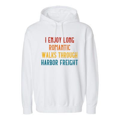 I Enjoy Long Romantic Walks Through Harbor Funny Garment-Dyed Fleece Hoodie