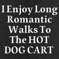 I Enjoy Long Romantic Walks To The Hot Dog Cart 11oz C Handle Ceramic Mug