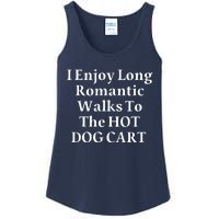 I Enjoy Long Romantic Walks To The Hot Dog Cart Ladies Essential Tank