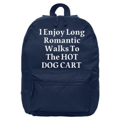 I Enjoy Long Romantic Walks To The Hot Dog Cart 16 in Basic Backpack