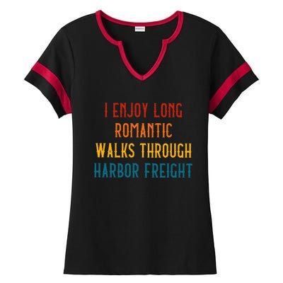 I Enjoy Long Romantic Walks Through Harbor Ladies Halftime Notch Neck Tee