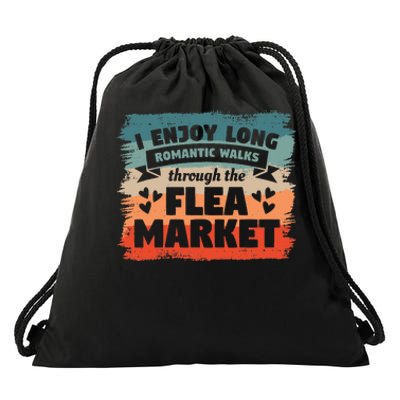 I Enjoy Long Romantic Walks Through The Flea Market Drawstring Bag