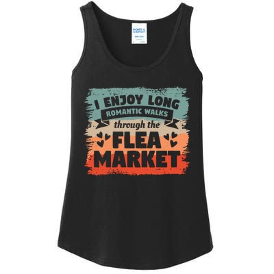 I Enjoy Long Romantic Walks Through The Flea Market Ladies Essential Tank