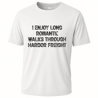 I Enjoy Long Romantic Walks Through Harbor Freight Cooling Performance Crew T-Shirt