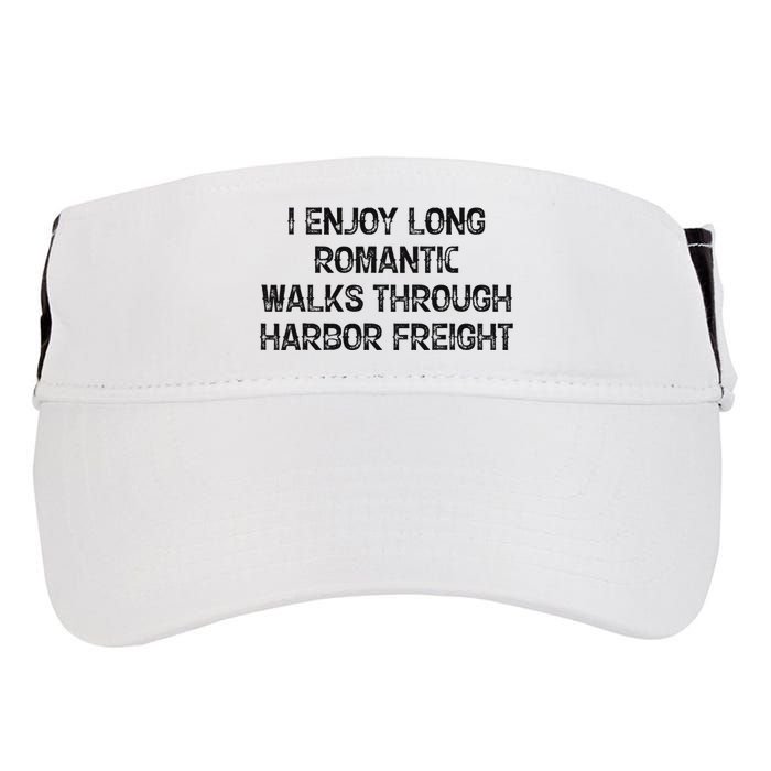 I Enjoy Long Romantic Walks Through Harbor Freight Adult Drive Performance Visor