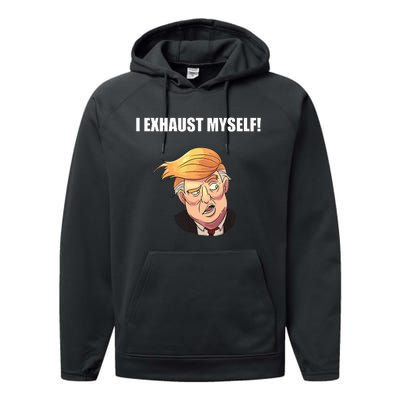 I Exhaust Myself! Performance Fleece Hoodie