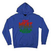 I Eat Meat But I Identify As A Vegan Giftgiftgift Great Gift Hoodie