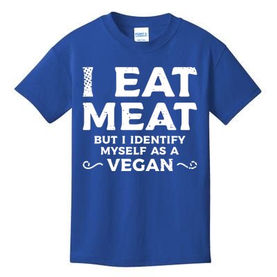 I Eat Meat But I Identify Myself As A Vegan Vegetarian Great Gift Kids T-Shirt