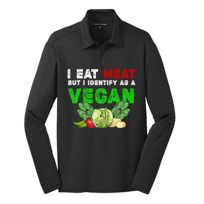 I Eat Meat But I Identify As A Vegan I Eat Meat Cute Gift Silk Touch Performance Long Sleeve Polo