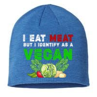 I Eat Meat But I Identify As A Vegan I Eat Meat Cute Gift Sustainable Beanie