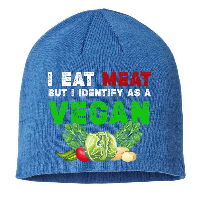 I Eat Meat But I Identify As A Vegan I Eat Meat Cute Gift Sustainable Beanie