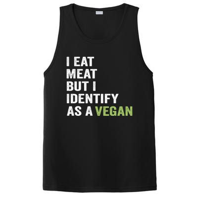 I Eat Meat But I Identify As A Vegan Vegetarian Veggie Lover Great Gift PosiCharge Competitor Tank