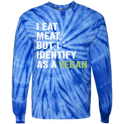 I Eat Meat But I Identify As A Vegan Vegetarian Veggie Lover Great Gift Tie-Dye Long Sleeve Shirt