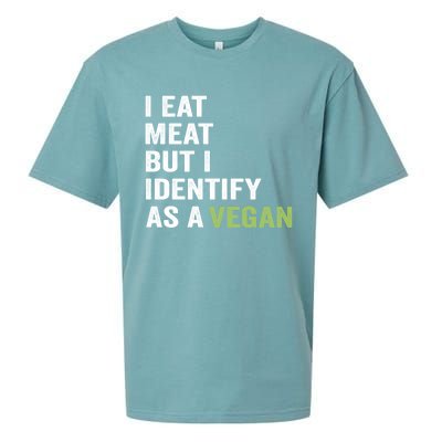 I Eat Meat But I Identify As A Vegan Vegetarian Veggie Lover Great Gift Sueded Cloud Jersey T-Shirt