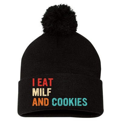 I Eat MILF And Cookies Vintage Apparel Pom Pom 12in Knit Beanie