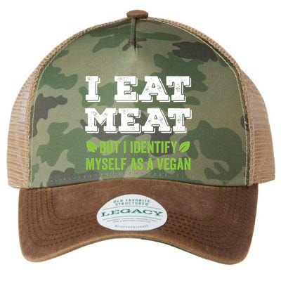 I Eat Meat But I Identify Myself As A Vegan Funny Vegetarian Cute Gift Legacy Tie Dye Trucker Hat
