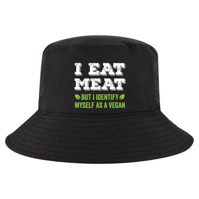 I Eat Meat But I Identify Myself As A Vegan Funny Vegetarian Cute Gift Cool Comfort Performance Bucket Hat