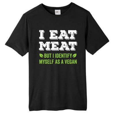 I Eat Meat But I Identify Myself As A Vegan Funny Vegetarian Cute Gift Tall Fusion ChromaSoft Performance T-Shirt