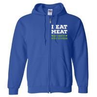 I Eat Meat But I Identify Myself As A Vegan Funny Vegetarian Cute Gift Full Zip Hoodie