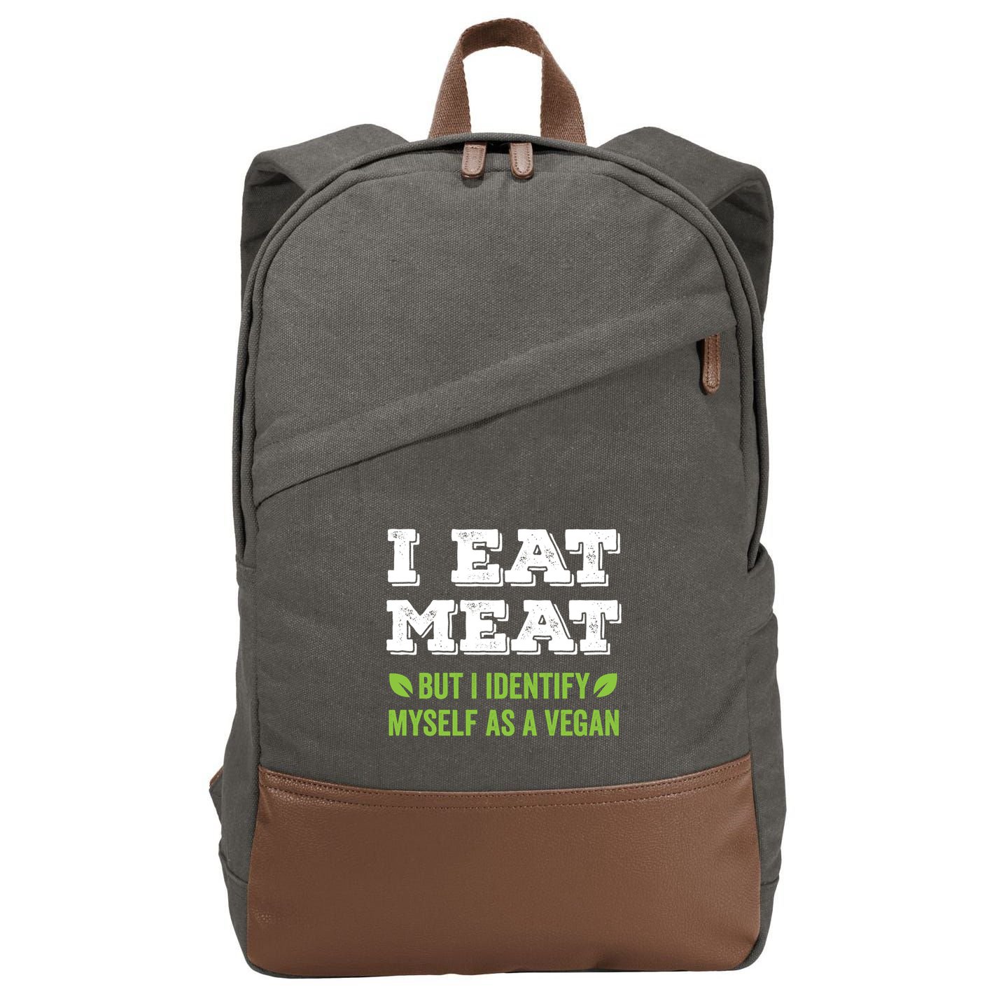 I Eat Meat But I Identify Myself As A Vegan Funny Vegetarian Cute Gift Cotton Canvas Backpack