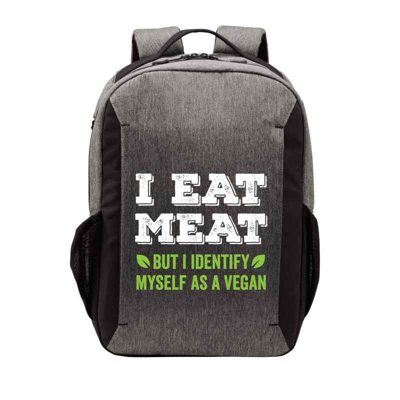 I Eat Meat But I Identify Myself As A Vegan Funny Vegetarian Cute Gift Vector Backpack