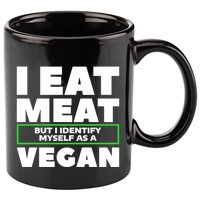 I Eat Meat But I Identify Mys As A Vegan Vegetarian Cool Gift 11oz C Handle Ceramic Mug