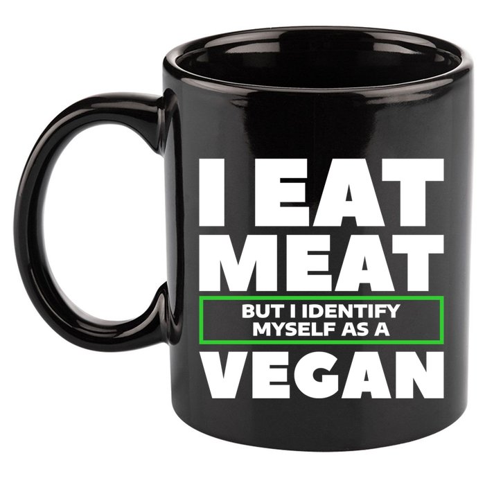 I Eat Meat But I Identify Mys As A Vegan Vegetarian Cool Gift 11oz C Handle Ceramic Mug